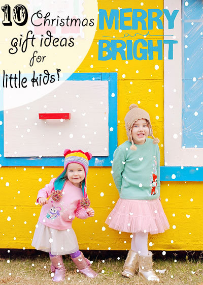 Ten fun gift ideas for toddlers or preschoolers - specifically girls but most would work for boys, too! | Running With Spears #christmas #giftideas